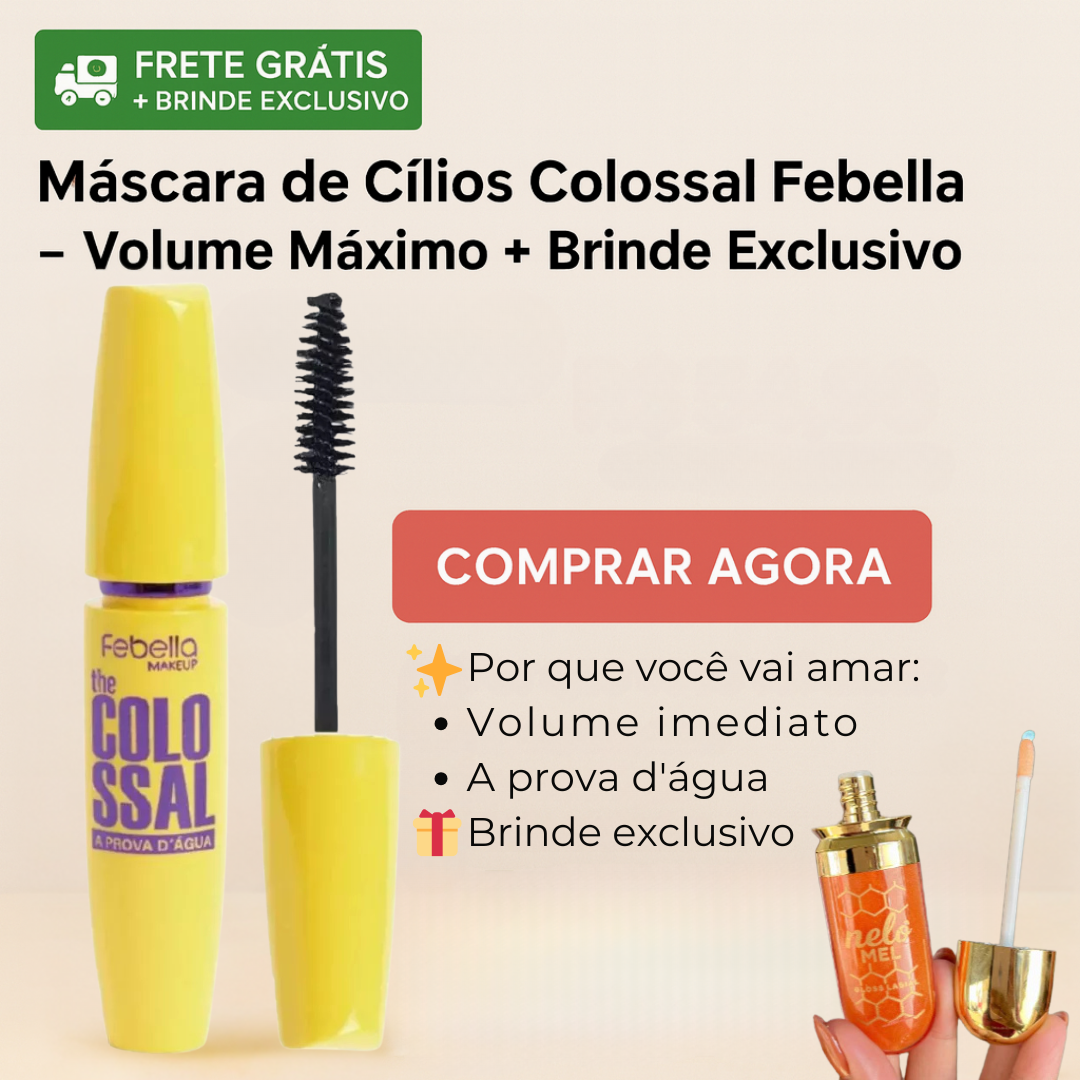 Máscara de Cílios Colossal Febella – Volume Máximo + Brinde Exclusivo